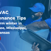 Top HVAC Maintenance Tips for a Warm Winter in Mississippi, Tennessee, and Arkansas – featured image